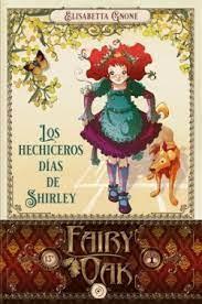 LOS HECHICEROS DÍAS DE SHIRLEY | 9788418538971 | GNONE, ELISABETTA