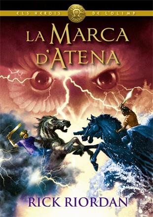 LA MARCA D'ATENA. ELS HEROIS DE L'OLIMP 3 | 9788424664565 | RIORDAN, RICK