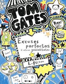 TOM GATES EXCUSES PERFECTES (I ALTRES GENIALITATS) | 9788499064055 | PICHON,LIZ