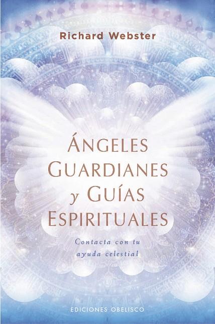 ÁNGELES GUARDIANES Y GUÍAS ESPIRITUALES | 9788491115533 | WEBSTER, RICHARD