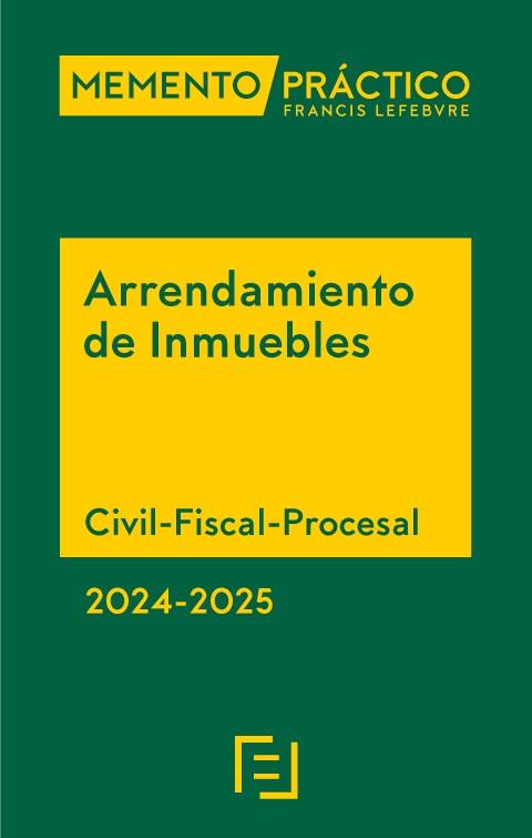 MEMENTO ARRENDAMIENTO DE INMUEBLES 2024-2025 | 9788419896773 | LEFEBVRE-EL DERECHO