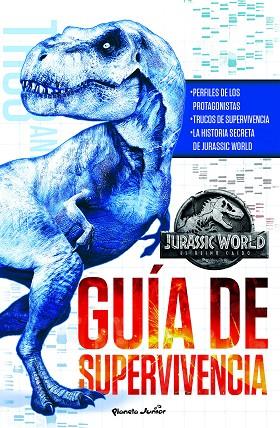 JURASSIC WORLD. EL REINO CAÍDO. GUÍA DE SUPERVIVENCIA | 9788408190837 | UNIVERSAL STUDIOS
