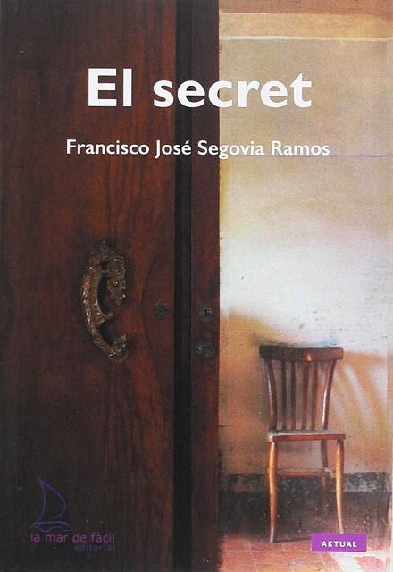SECRET | 9788494499302 | SEGOVIA RAMOS,FRANCISCO JOSE