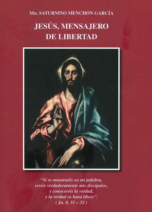 JESÚS, MENSAJERO DE LIBERTAD | 9788409103324 | MENCHÓN GARCÍA, SATURNINO