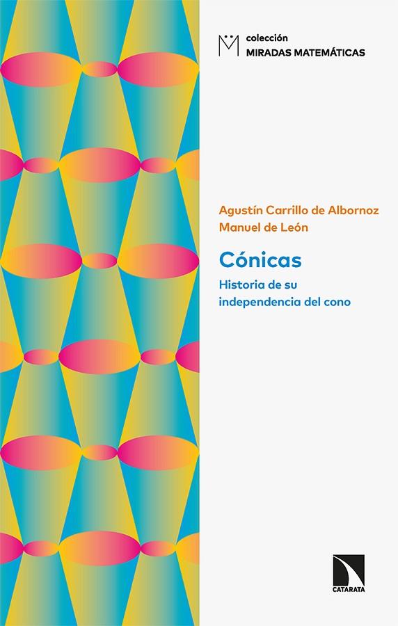 CÓNICAS. HISTORIA DE SU INDEPENDENCIA DEL CONO | 9788413520599 | CARRILLO DE ALBORNOZ, AGUSTÍN/DE LEÓN, MANUEL