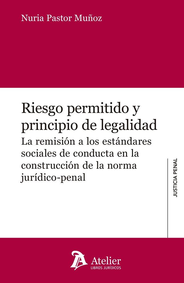 RIESGO PERMITIDO Y PRINCIPIO DE LEGALIDAD. | 9788417466770 | PASTOR MUÑOZ, NURIA