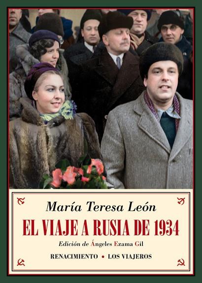 EL VIAJE A RUSIA DE 1934 Y OTROS RECUERDOS SOVIÉTICOS | 9788417550363 | LEÓN, MARÍA TERESA