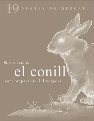 CONILL COM PREPARAR-LO 10 VEGADES | 9788493592141 | LLINAS,SILVIA