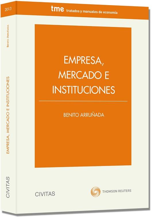 EMPRESA, MERCADO E INSTITUCIONES | 9788447041541 | ARRUÑADA,BENITO