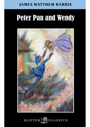 PETER PAN AND WENDY | 9788490019184 | BARRIE,JAMES M.