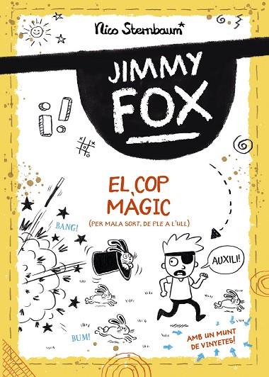JIMMY FOX. EL COP MÀGIC ( PER MALA SORT, DE PLE A L,ULL) | 9788448960032 | STERNBAUM, NICO