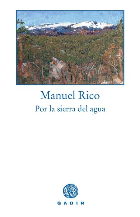 POR LA SIERRA DEL AGUA | 9788493523770 | RICO,MANUEL
