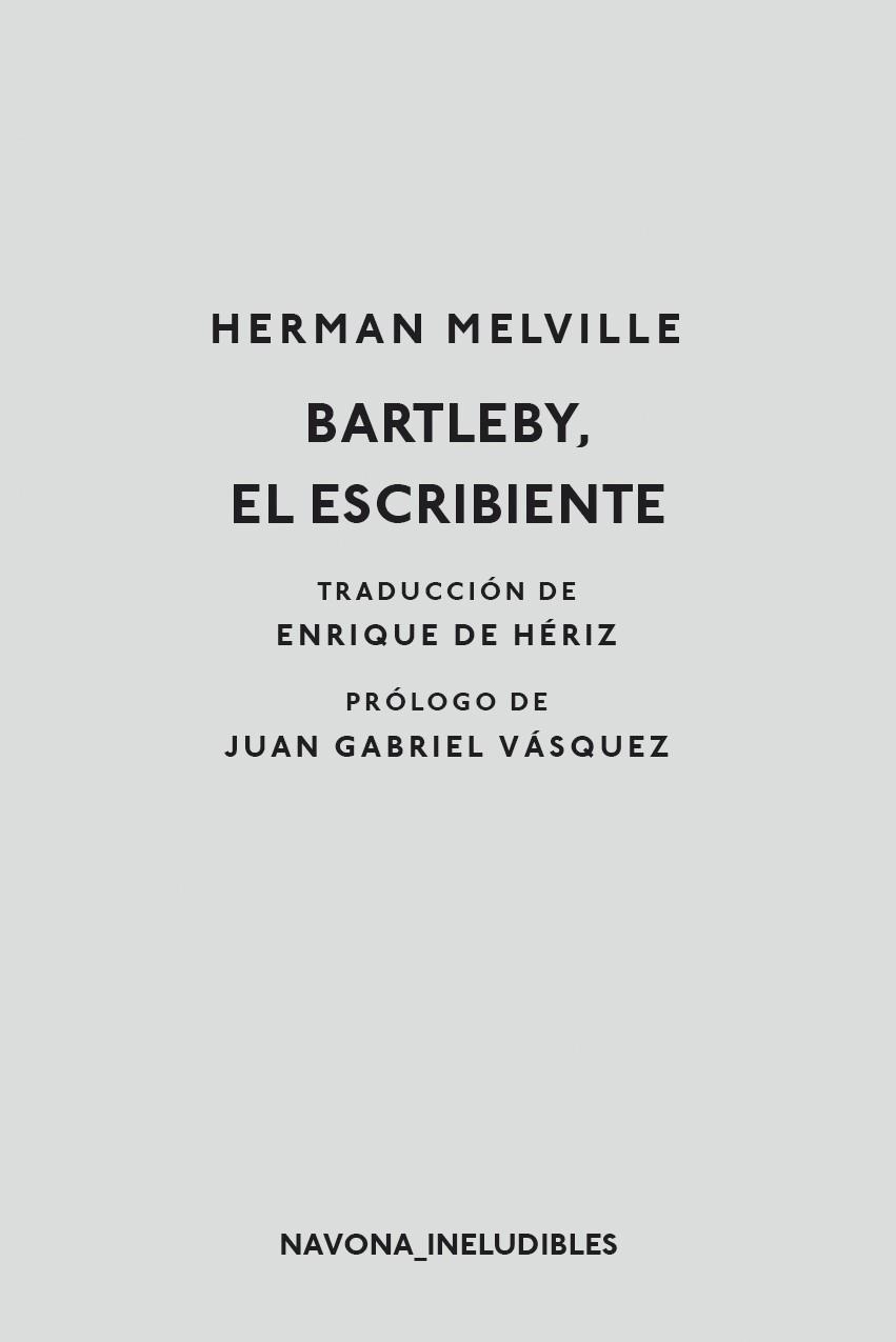 BARTLEBY EL ESCRIBIENTE | 9788417181895 | MELVILLE, HERMAN