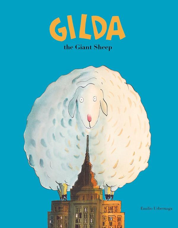 GILDA, THE GIANT SHEEP | 9788417123246 | EMILIO URBERUAGA