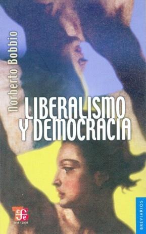 LIBERALISMO Y DEMOCRACIA  | 9789681632144 | BOBBIO, NORBERTO