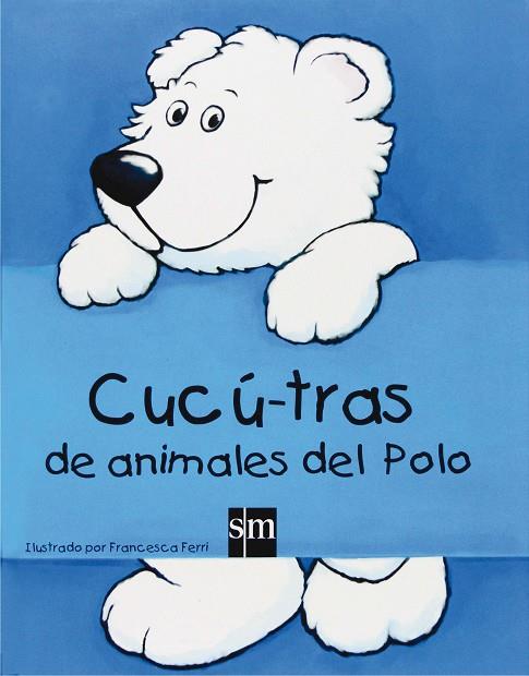CUCU-TRAS DE ANIMALES DEL POLO | 9788467517743 | FERRI, FRANCESCA