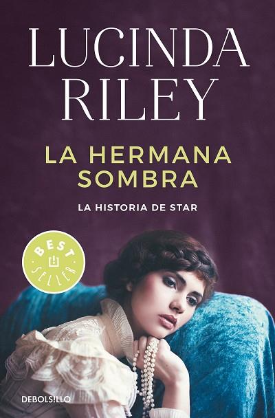 LA HERMANA SOMBRA . LA HISTORIA DE STAR (LAS SIETE HERMANAS 3) | 9788466343633 | RILEY, LUCINDA
