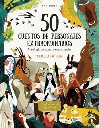 50 CUENTOS DE PERSONAJES EXTRAORDINARIOS. ANTOLOGÍA DE CUENTOS TRADICIONALES | 9788414035191 | DURAN ARMENGOL, TERESA