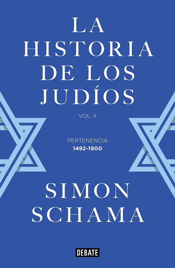 HISTORIA DE LOS JUDIOS VOL II, 1492-1900 | 9788499928357 | SCHAMA,SIMON