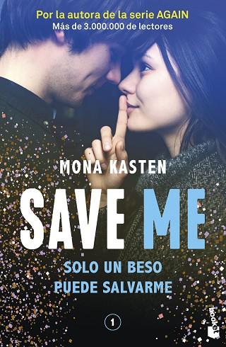SAVE ME. SERIE SAVE 1 | 9788408262411 | KASTEN, MONA