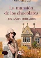 LA MANSIÓN DE LOS CHOCOLATES 2 LOS AÑOS DORADOS | 9788418184123 | NIKOLAI, MARIA