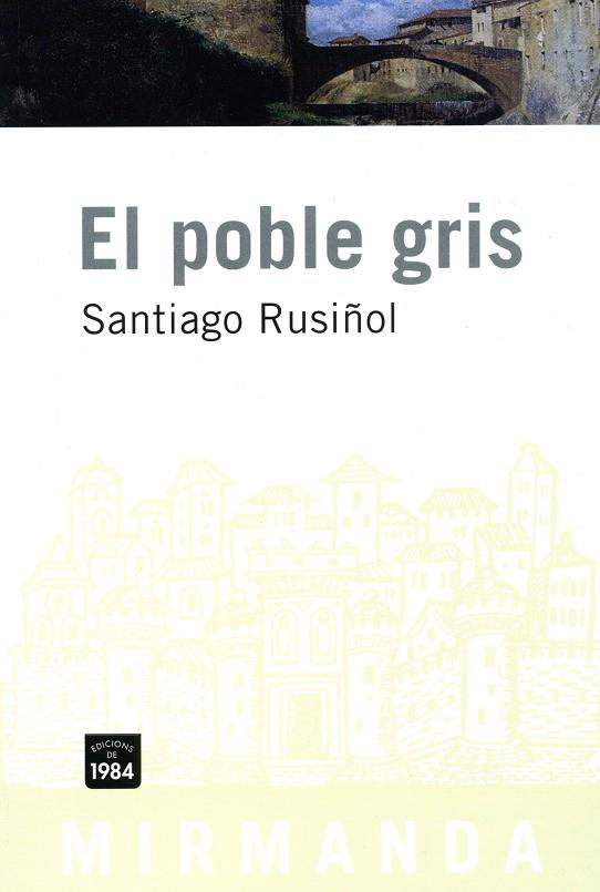 POBLE GRIS | 9788496061798 | RUSIÑOL,SANTIAGO