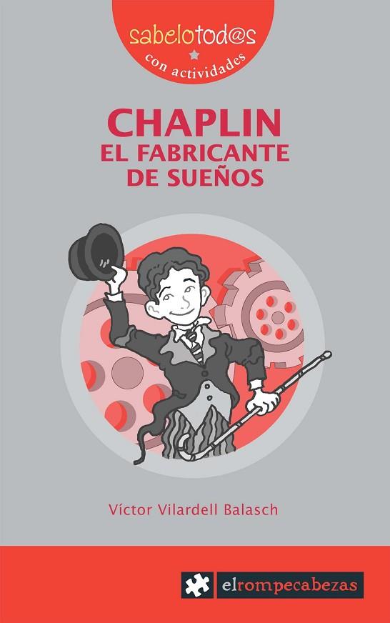 CHAPLIN, EL FABRICANTE DE SUEÑOS | 9788496751156 | VILARDELL BALASCH,VICTOR
