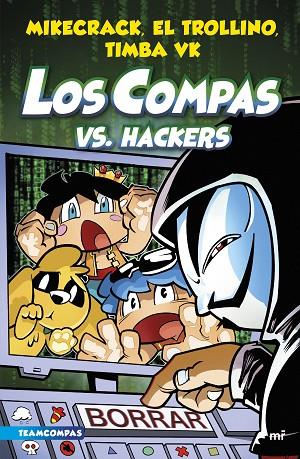 LOS COMPAS 7.  LOS COMPAS VS. HACKERS.  | 9788427050006 | MIKECRACK, EL TROLLINO Y TIMBA VK