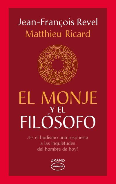 EL MONJE Y EL FILÓSOFO | 9788479539702 | REVEL, JEAN-FRANÇOIS/RICARD, MATTHIEU