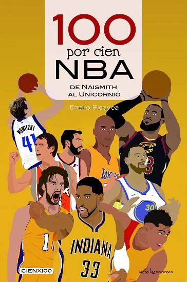 100 POR CIEN NBA. DE NAISMITH AL UNICORNIO | 9788416918614 | PICAVEA BARANDIARAN , ENEKO