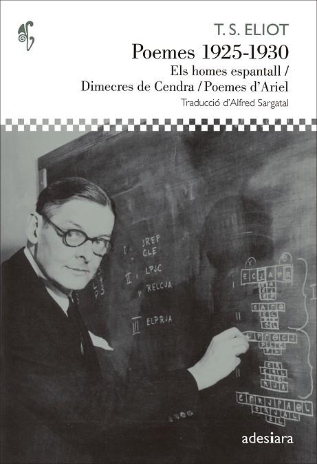 POEMES 1925-1930 ELS HOMES ESPANTALL DIMECRES DE CENDRA POEMES D,ARIEL | 9788492405855 | ELIOT,T.S. PREMIO NOBEL DE LITERATURA 1948