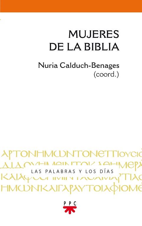 MUJERES DE LA BIBLIA | 9788428832267 | CALDUCH BENAGES, NURIA/VARIOS AUTORES,