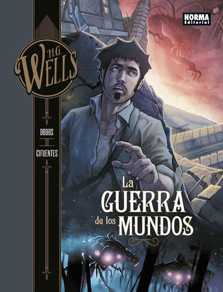 H.G. WELLS. LA GUERRA DE LOS MUNDOS | 9788467932119 | DOBBS, VICENTE CIFUENTES