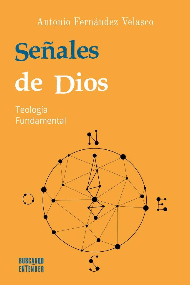 SEÑALES DE DIOS. TEOLOGÍA FUNDAMENTAL | 9788413681153 | FERNÁNDEZ VELASCO, ANTONIO
