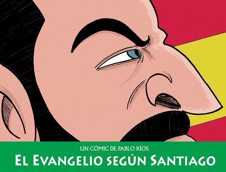 EL EVANGELIO SEGÚN SANTIAGO | 9788494980855 | RÍOS, PABLO