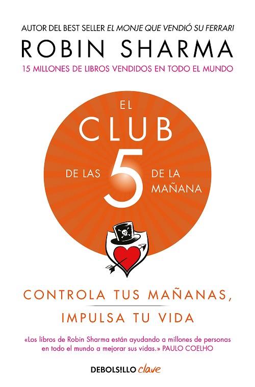 EL CLUB DE LAS 5 DE LA MAÑANA. CONTROLA TUS MAÑANAS, IMPULSA TU VIDA | 9788466353472 | SHARMA, ROBIN