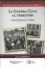 GUERRA CIVIL AL TERRITORI. LLEIDA, TARRAGONA I GIRONA/LA | 9788439396512
