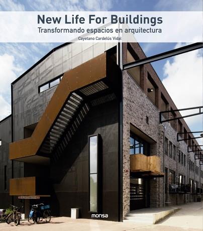 NEW LIFE FOR BUILDINGS. TRANSFORMANDO ESPACIOS EN ARQUITECTURA | 9788417557539 | CAYETANO CARDELÚS VIDAL