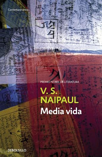 MEDIA VIDA (TRAD.FLORA CASAS) | 9788483463390 | NAIPAUL,V.S.(NOBEL DE LITERATURA 2001)