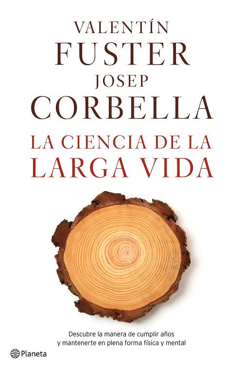 CIENCIA DE LA LARGA VIDA | 9788408162612 | CORBELLA,JOSEP FUSTER,VALENTI