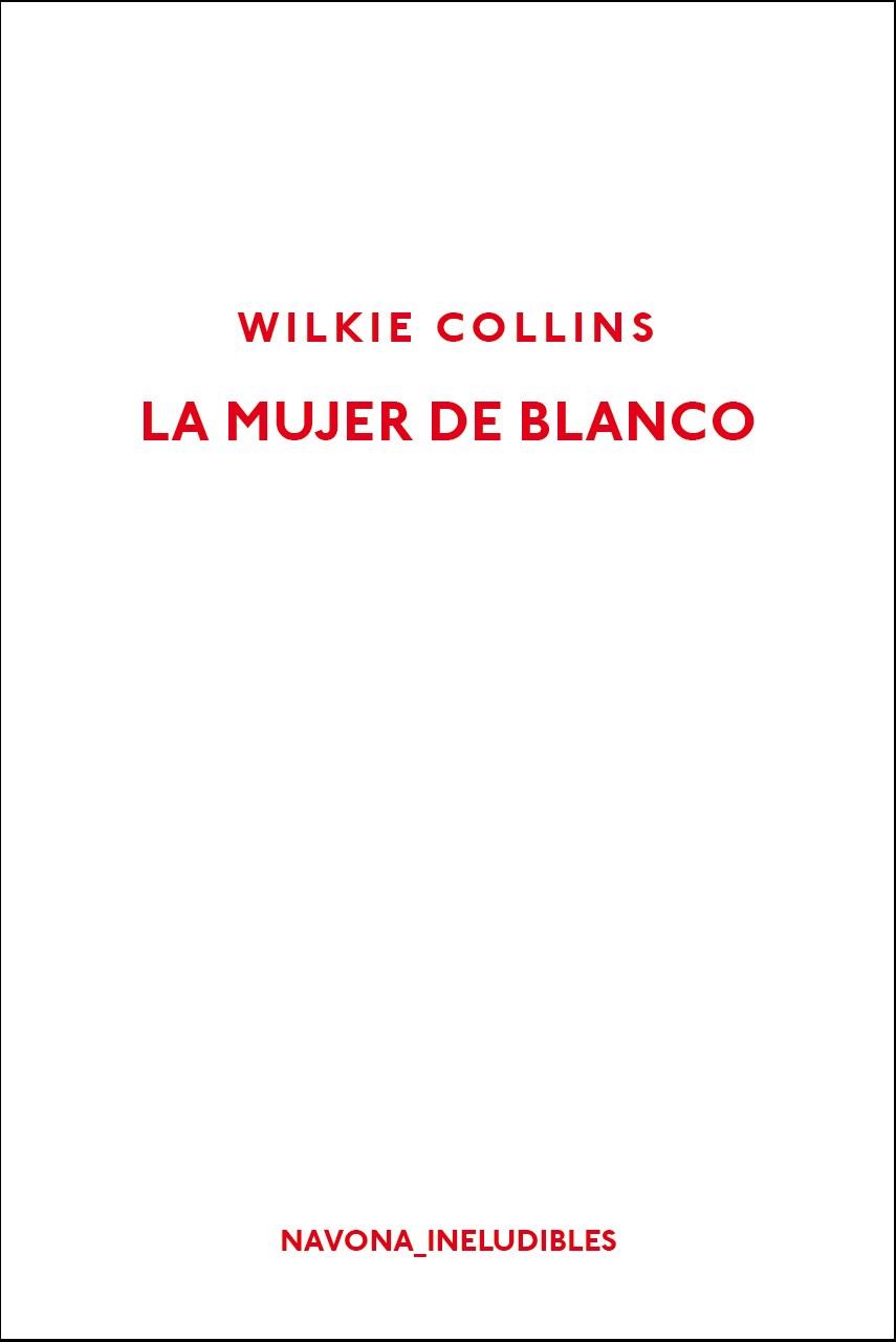 LA MUJER DE BLANCO | 9788417181451 | COLLINS, WILKIE