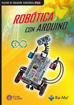 ROBÓTICA CON ARDUINO | 9788419444561 | STAR LEARN