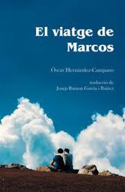 EL VIATGE DE MARCOS | 9788418501104 | HERNÁNDEZ CAMPANO, OSCAR