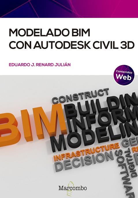 MODELADO BIM CON AUTODESK CIVIL 3D | 9788426732835 | RENARD JULIÁN, EDUARDO J.