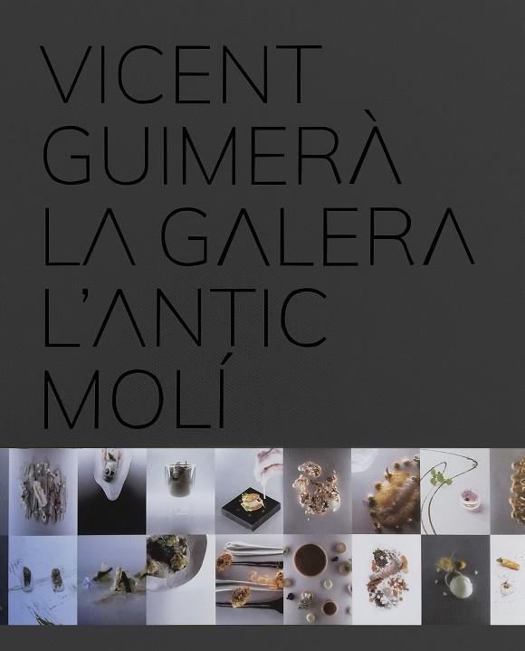 VICENT GUIMERÀ LA GALERA L'ANTIC MOLÍ | 9788408208723 | AA. VV.