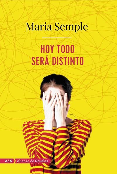 HOY TODO SERÁ DISTINTO  | 9788491810933 | SEMPLE, MARIA