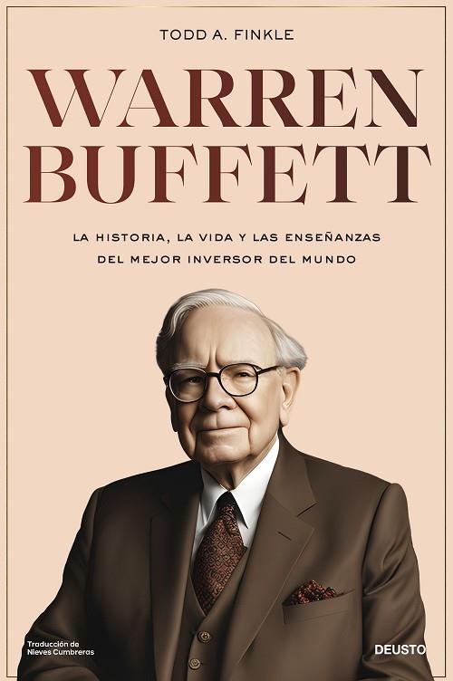 WARREN BUFFETT LA HISTORIA, LA VIDA Y LAS ENSEÑANZAS DEL MEJOR INVERSOR DEL MUNDO | 9788423437108 | FINKLE, TODD A.