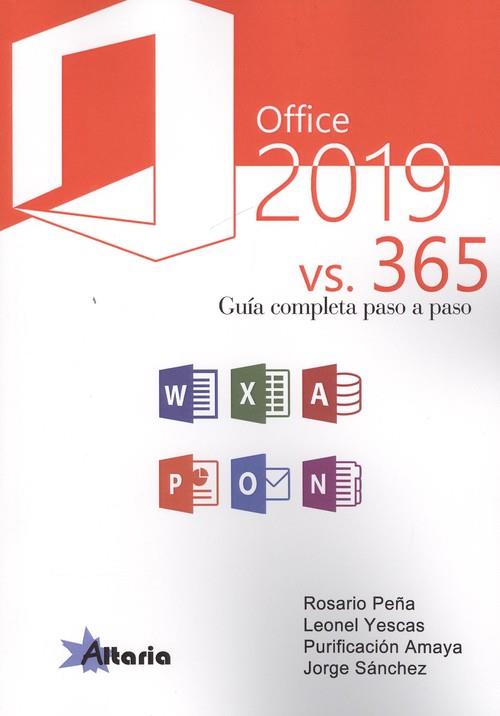 OFFICE 2019 VS 365. GUÍA COMPLETA PASO A PASO | 9788494988103 | PEÑA PÉREZ, ROSARIO