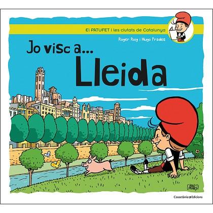JO VISC A... LLEIDA | 9788490348666 | ROIG PRADES, ROGER