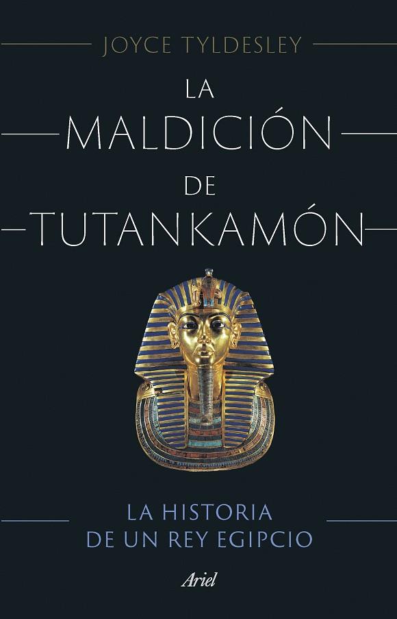 LA MALDICIÓN DE TUTANKAMÓN. LA HISTORIA DE UN REY EGIPCIO | 9788434435681 | TYLDESLEY, JOYCE